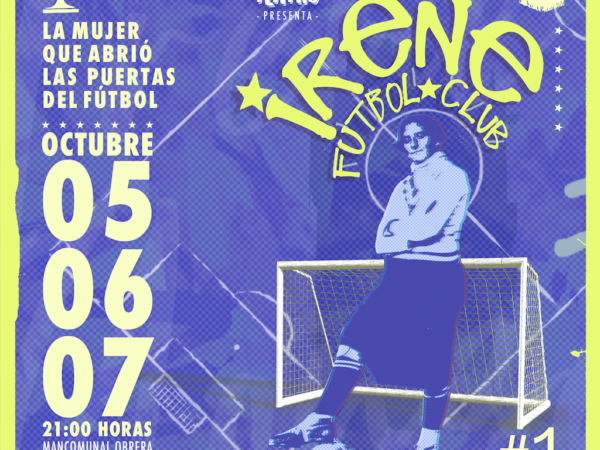 Afiche de "Irene Fútbol Club"