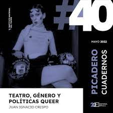 Teatro, género y políticas queer - Instituto Nacional del Teatro
