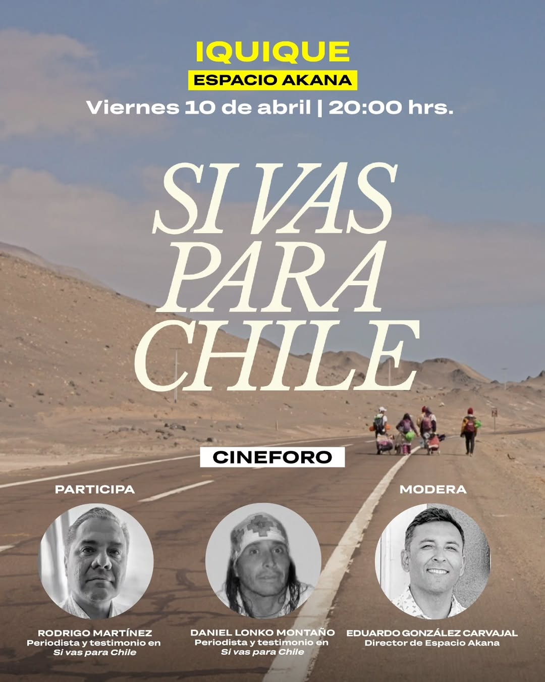 Cineforo película Si vas para Chile - Espacio Akana